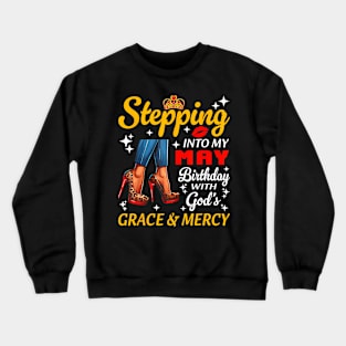 Stepping Into May Birthday Black Woman Girl High Heels Crewneck Sweatshirt